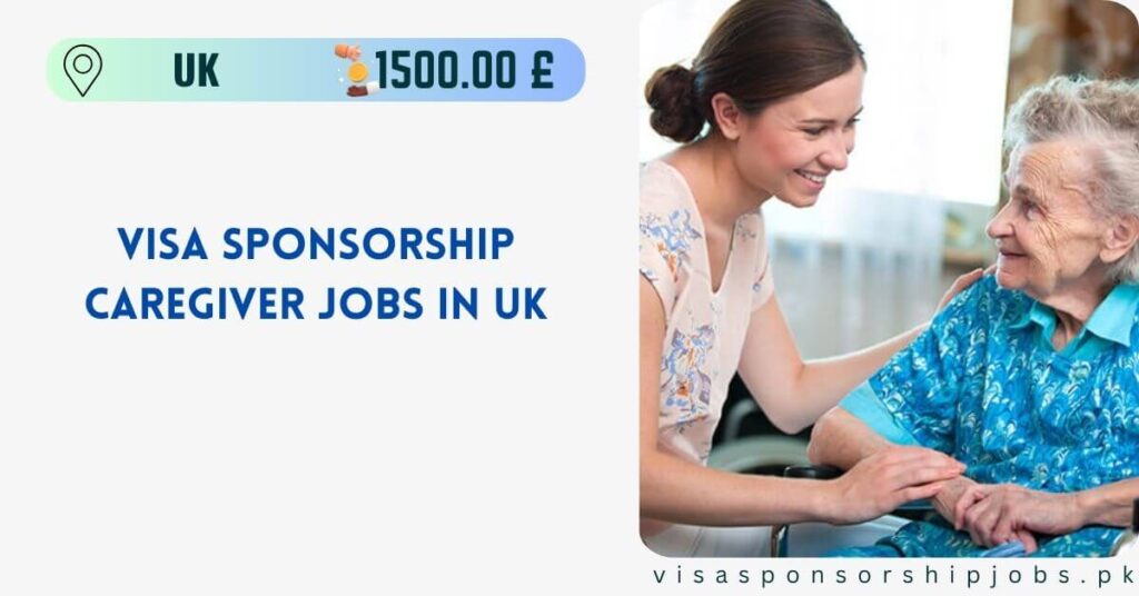 Visa Sponsorship Caregiver Jobs In UK 2024 Apply Now