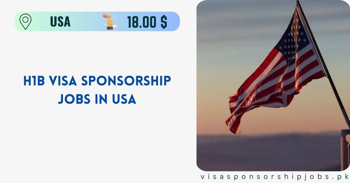 H1B Visa Sponsorship Jobs in USA 2024 Apply Now