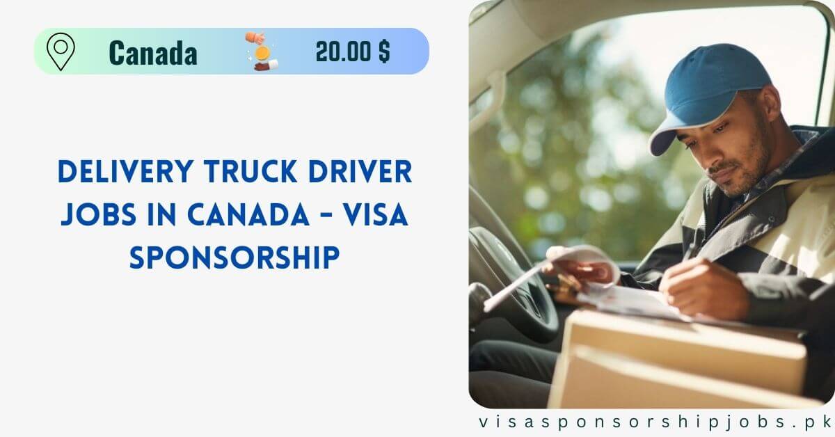 Delivery Truck Driver Jobs in Canada - Visa Sponsorship