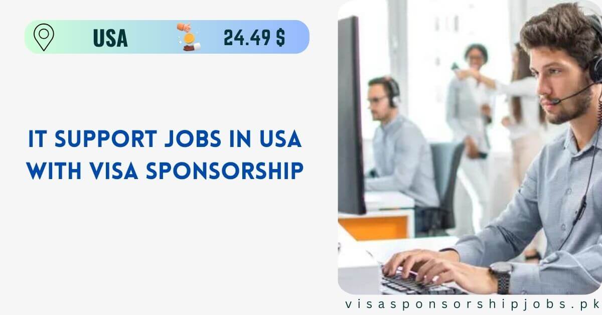 IT Support Jobs in USA with Visa Sponsorship