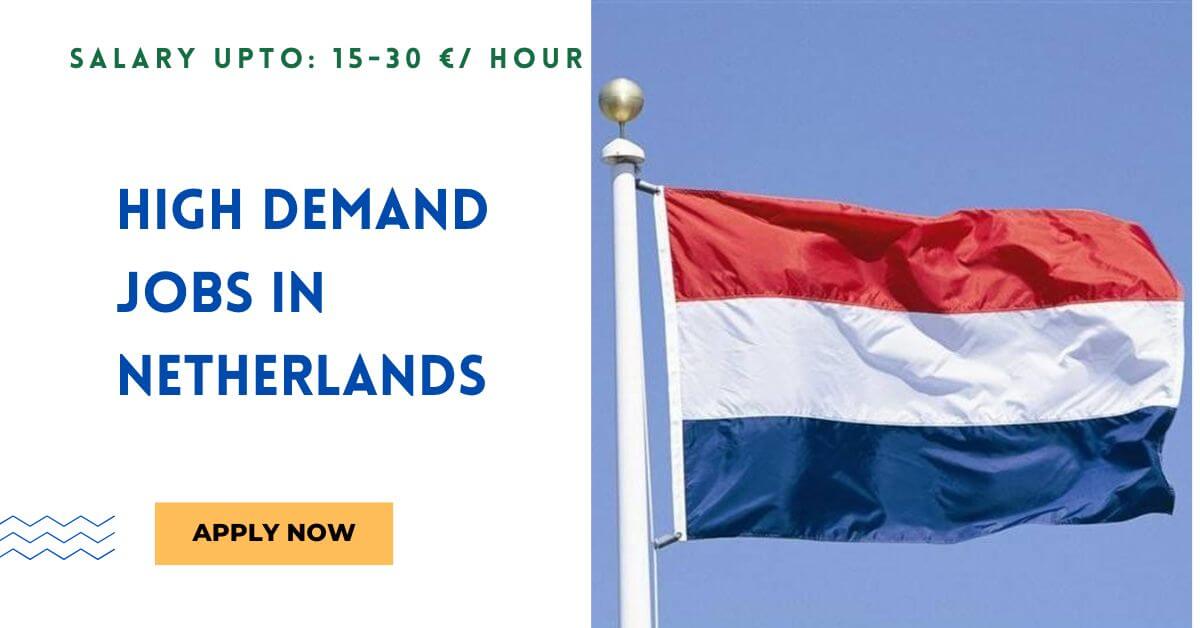 High Demand Jobs in Netherlands