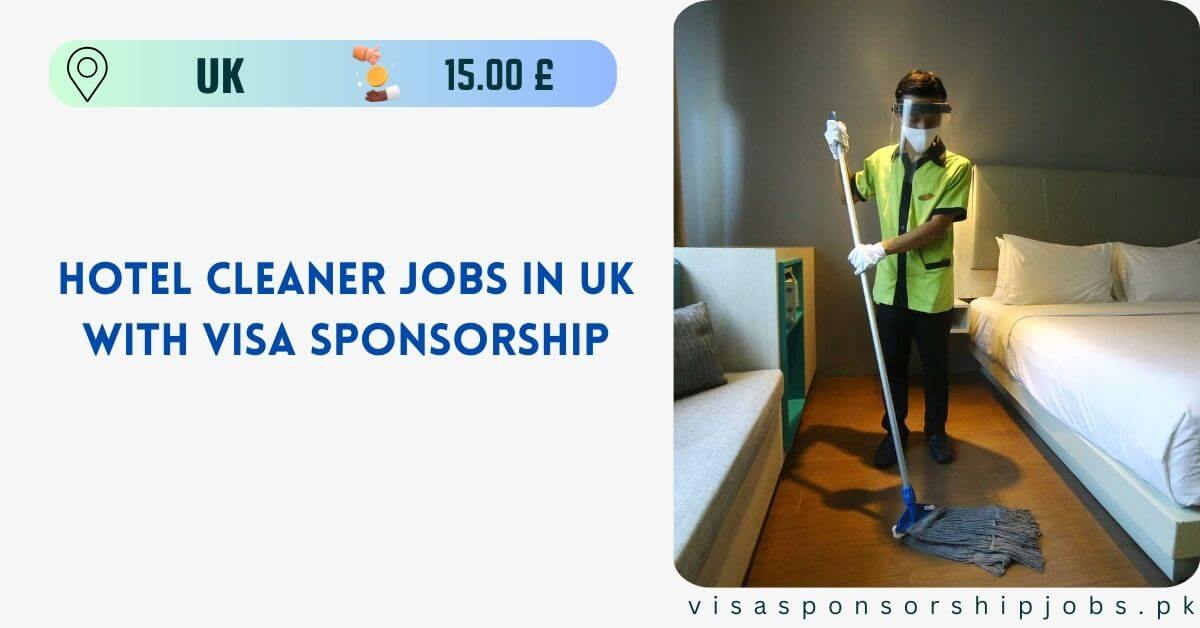 Hotel Cleaner Jobs in UK with Visa Sponsorship 2024