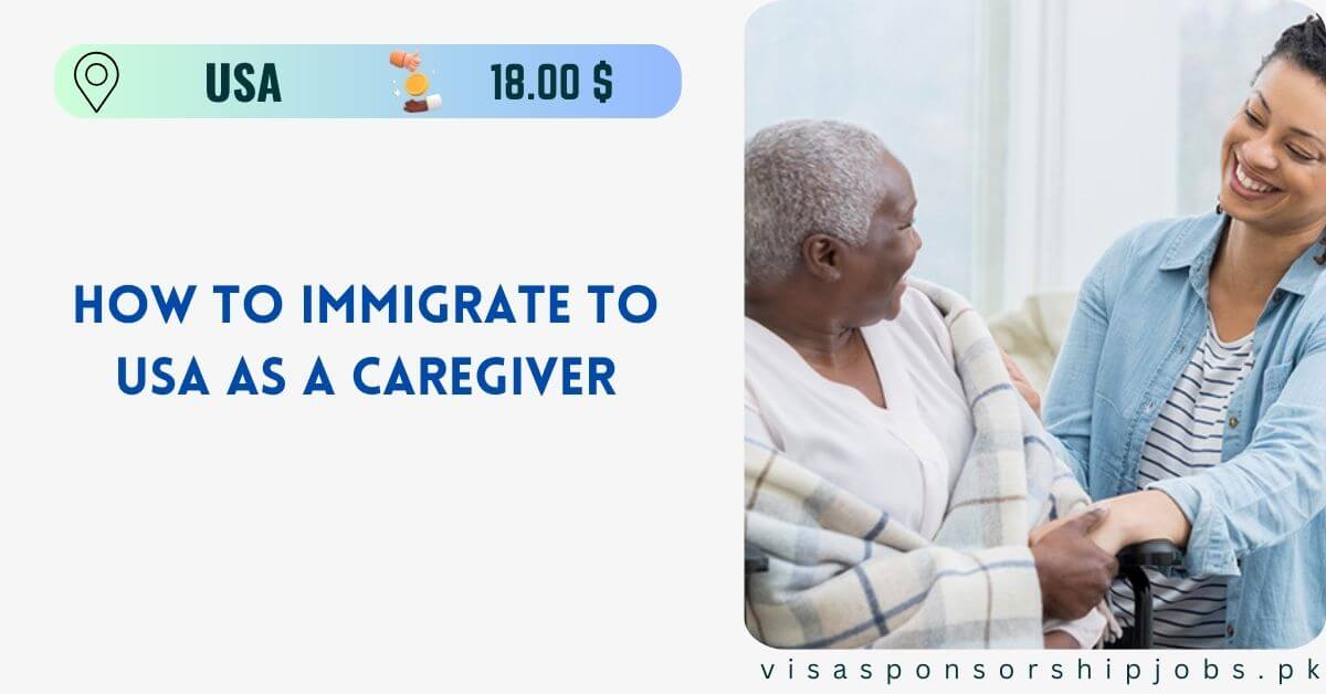 How to Immigrate to USA as a Caregiver