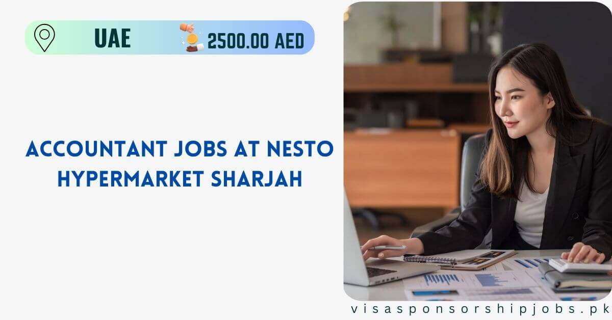 Accountant Jobs at Nesto Hypermarket Sharjah