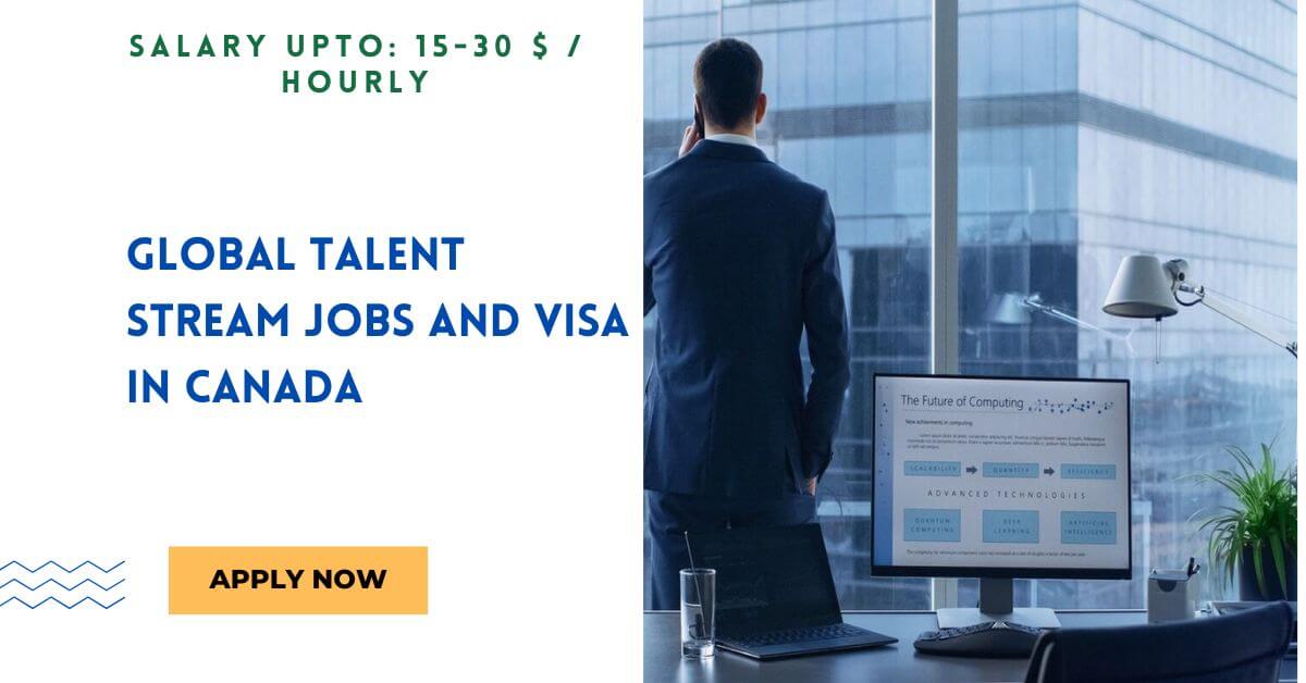 Global Talent Stream Jobs and VISA in Canada