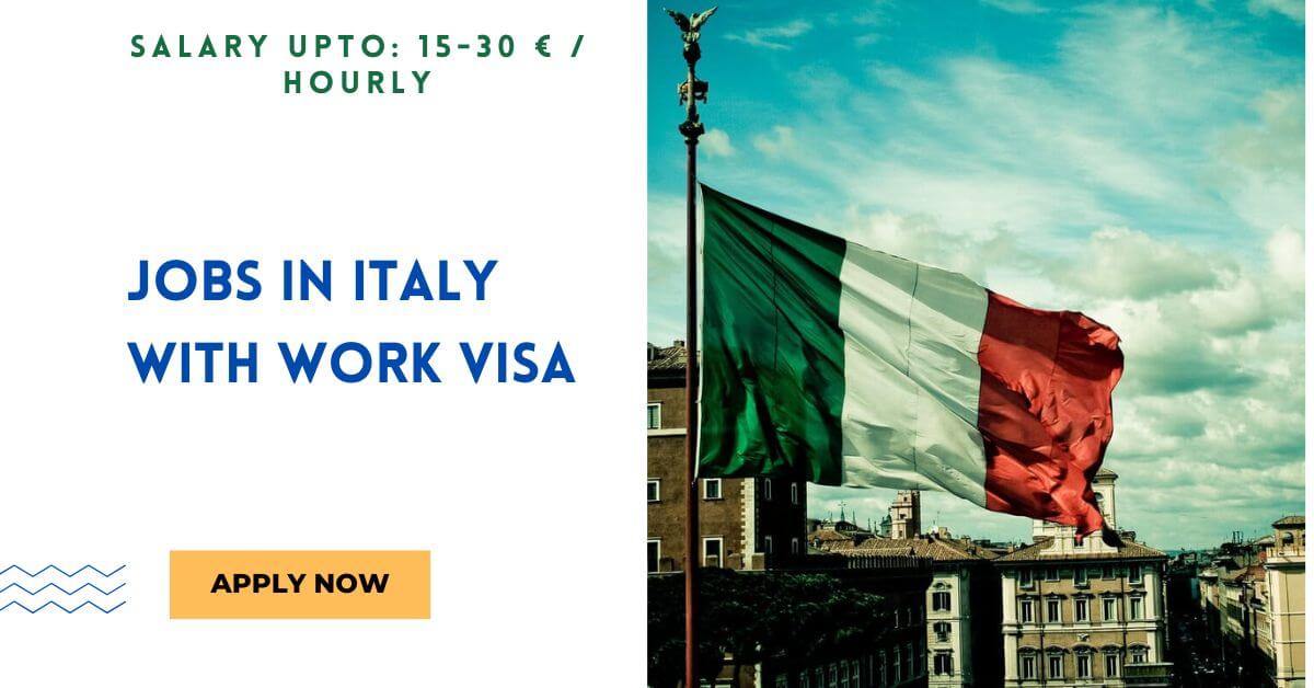 Jobs in Italy With Work VISA