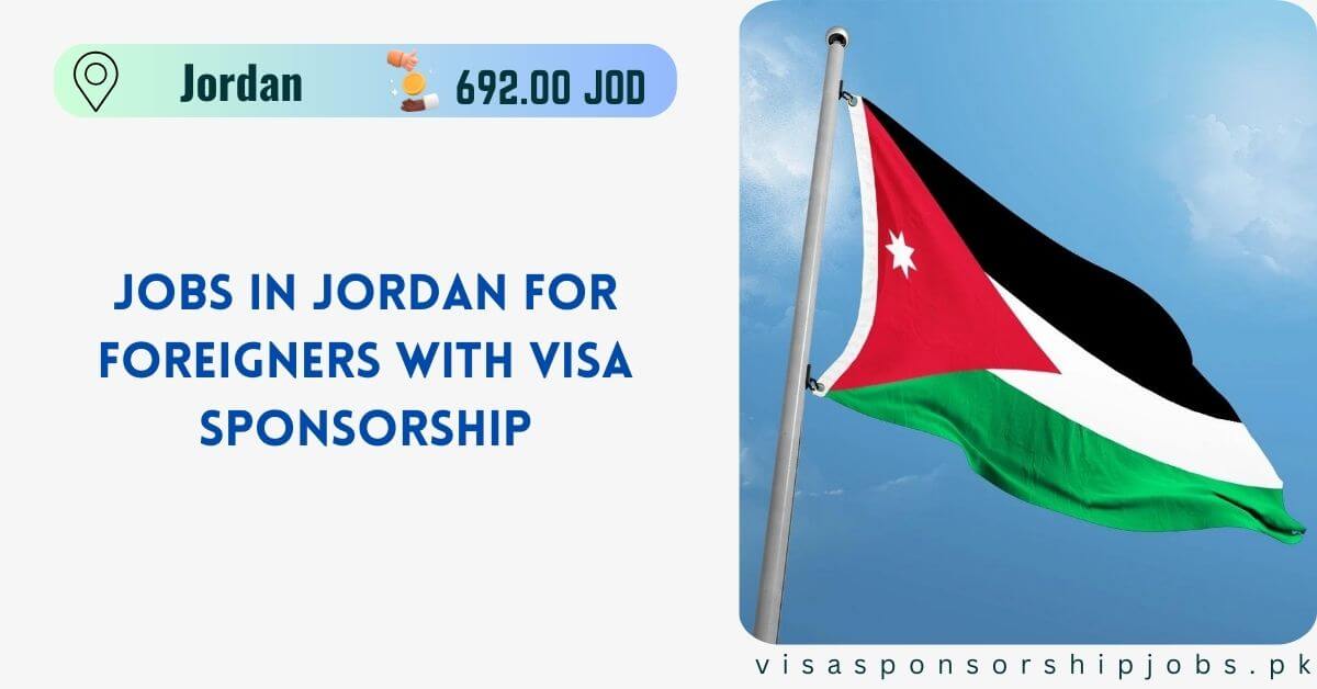 Jobs in Jordan for Foreigners with Visa Sponsorship