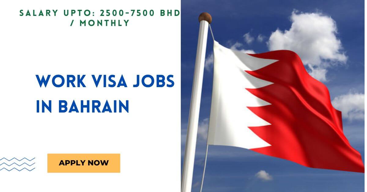 Work VISA Jobs in Bahrain