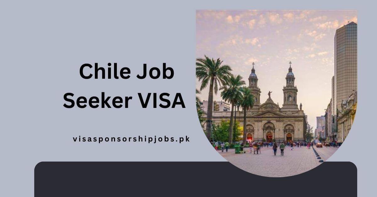 Chile Job Seeker VISA