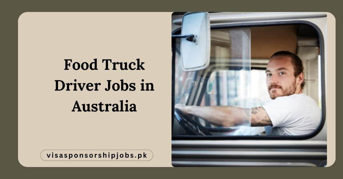 Food Truck Driver Jobs in Australia