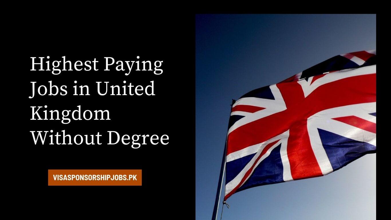 Highest Paying Jobs in United Kingdom Without Degree