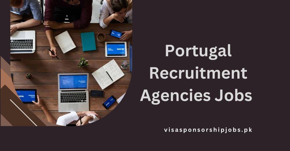 Portugal Recruitment Agencies Jobs