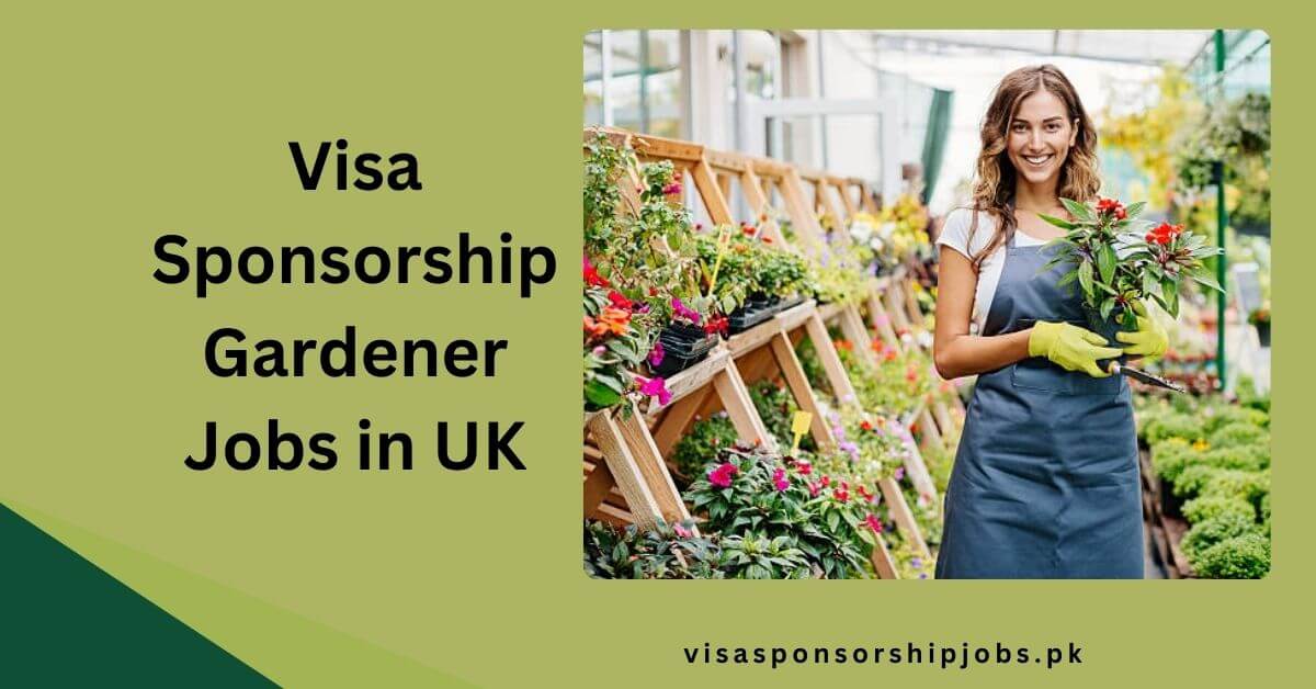 Visa Sponsorship Gardener Jobs in UK