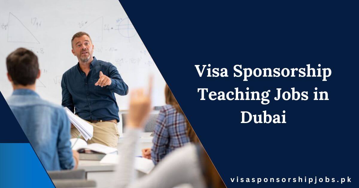 Visa Sponsorship Teaching Jobs in Dubai