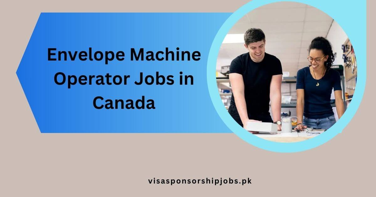 Envelope Machine Operator Jobs in Canada