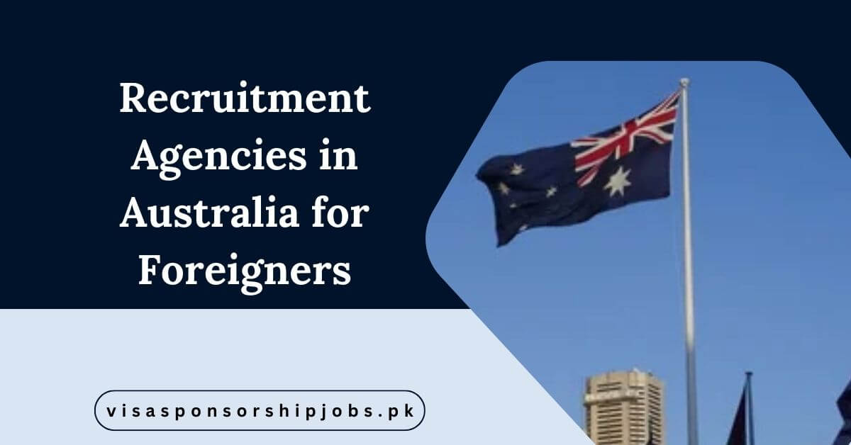 Recruitment Agencies in Australia for Foreigners
