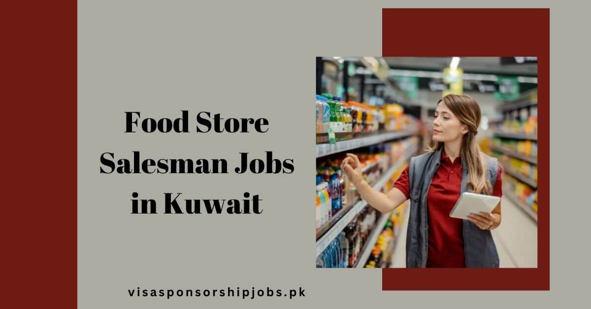 Food Store Salesman Jobs in Kuwait