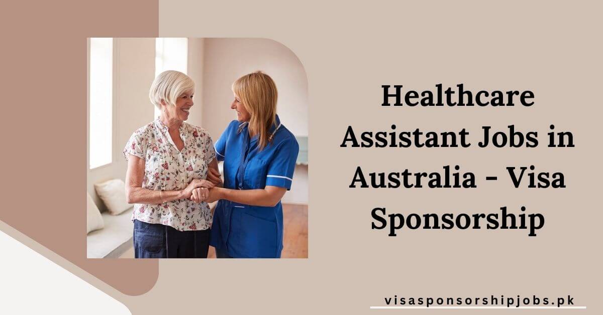 Healthcare Assistant Jobs in Australia - Visa Sponsorship