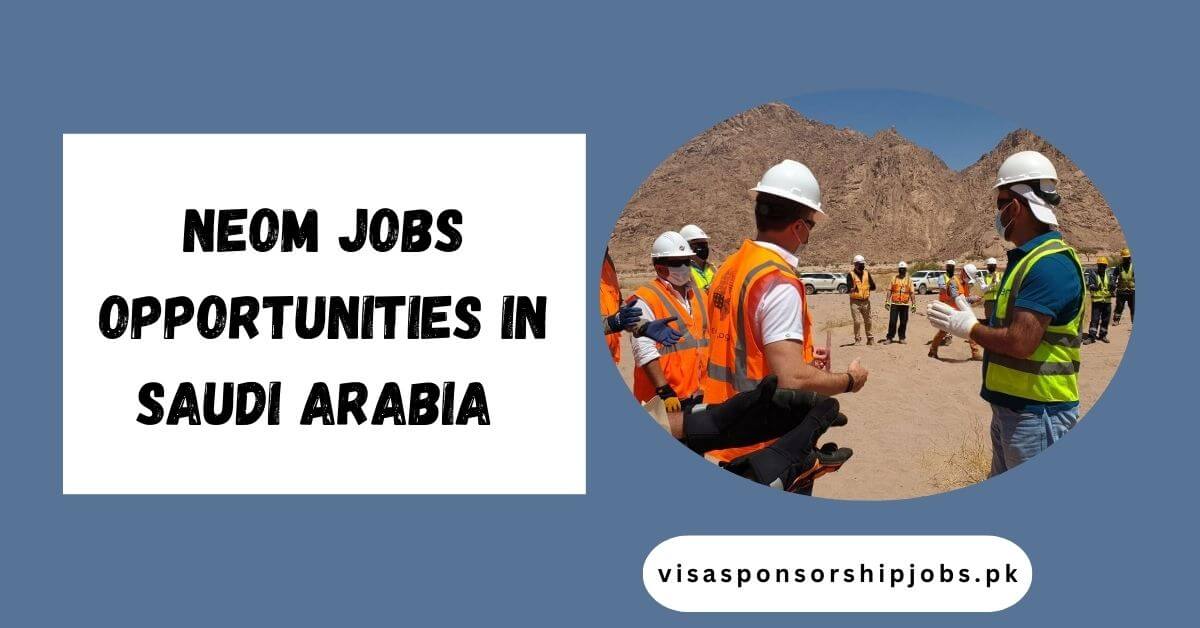 NEOM Jobs Opportunities in Saudi Arabia
