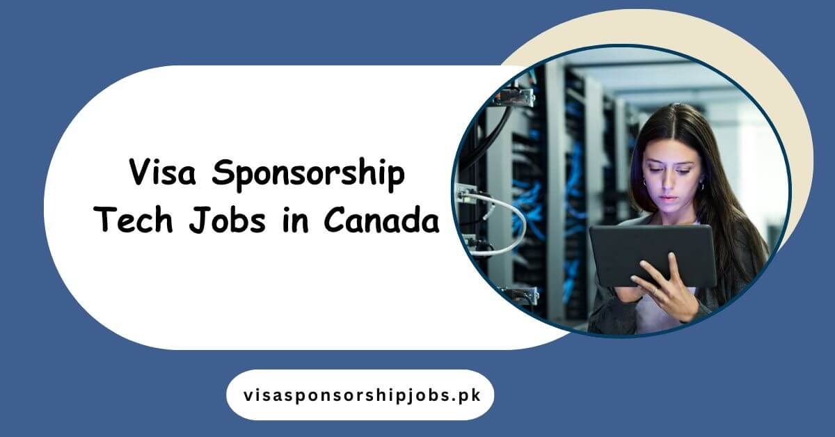 Visa Sponsorship Tech Jobs in Canada