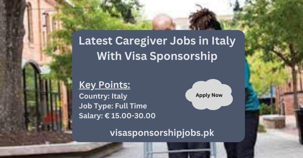 Latest Caregiver Jobs in Italy With Visa Sponsorship