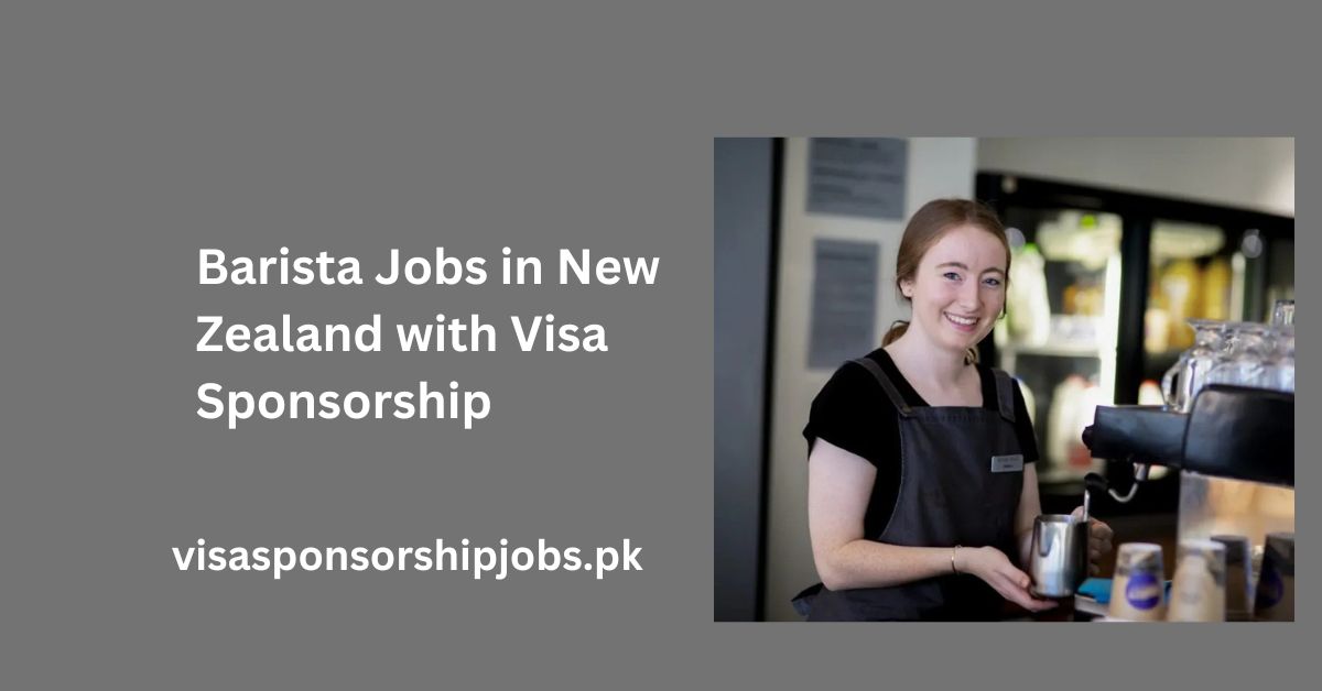 Barista Jobs in New Zealand with Visa Sponsorship