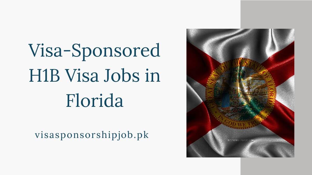 Visa-Sponsored H1B Visa Jobs in Florida