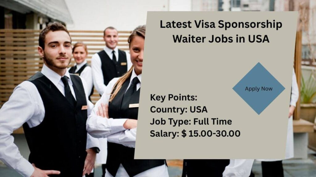 Latest Visa Sponsorship Waiter Jobs in USA