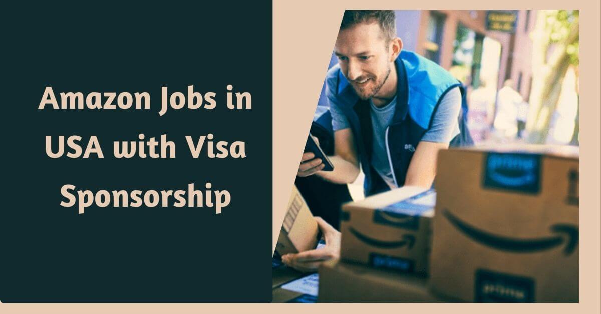 Amazon Jobs in USA with Visa Sponsorship