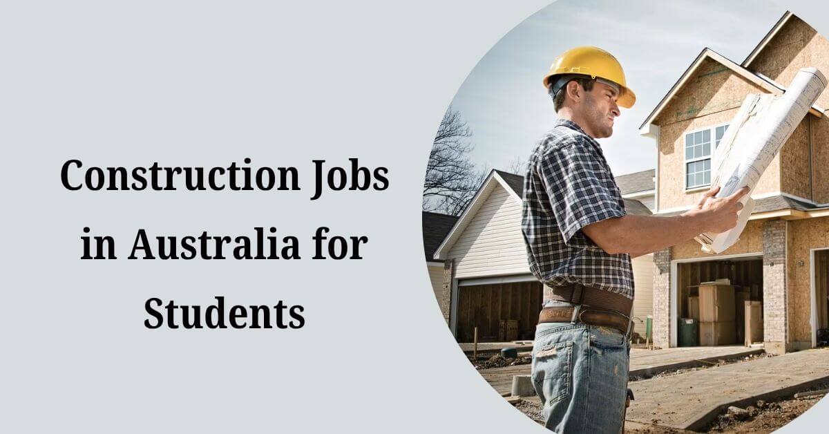 Construction Jobs in Australia for Students