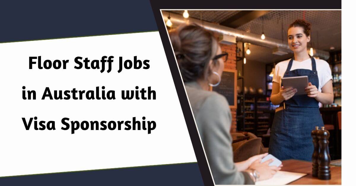 Floor Staff Jobs in Australia with Visa Sponsorship