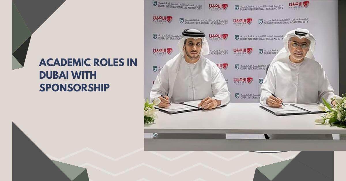 Academic Roles In Dubai With Sponsorship